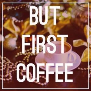 first coffee