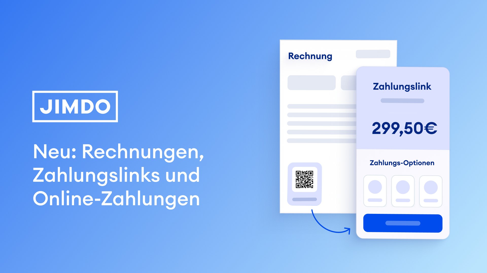 Jimdo Produktankündigung: Rechnungen erstellen, Zahlungslinks verschicken und Online-Zahlungen empfangen – Screenshot zeigt eine Musterrechnung mit QR-Code und ein Zahlungslink-Interface mit Betrag und Zahlungsoptionen