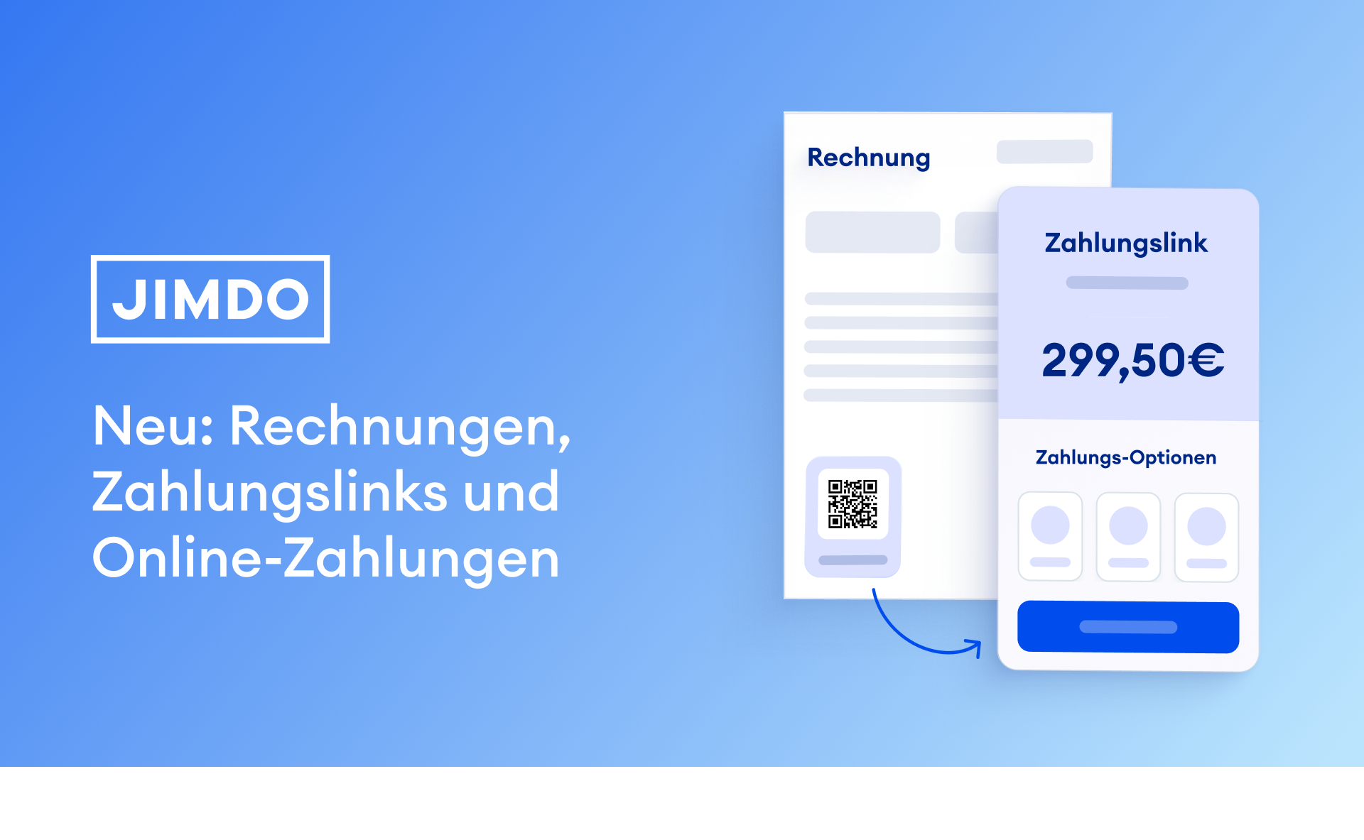 Jimdo Produktankündigung: Rechnungen erstellen, Zahlungslinks verschicken und Online-Zahlungen empfangen – Screenshot zeigt eine Musterrechnung mit QR-Code und ein Zahlungslink-Interface mit Betrag und Zahlungsoptionen