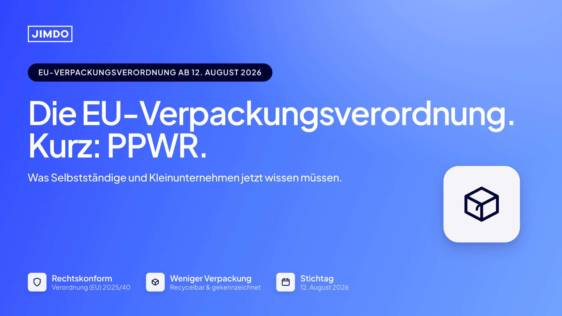 Titelbild zur EU-Verpackungsverordnung (PPWR) mit den wichtigsten Änderungen für Selbstständige und Kleinunternehmen ab August 2026.